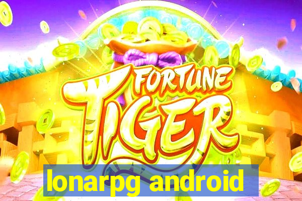 lonarpg android